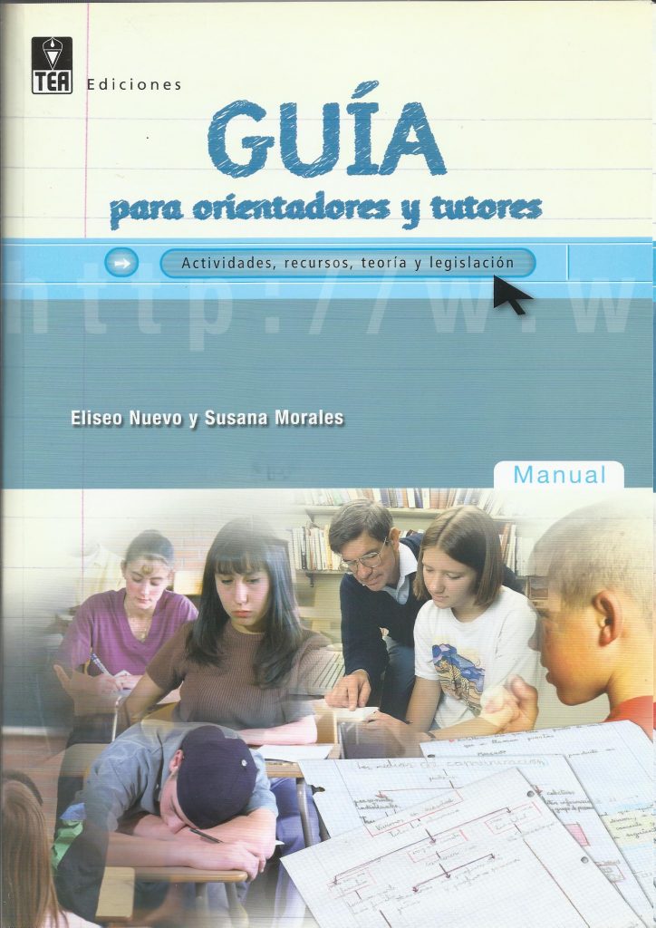 Guía para orientadores y tutores Edit. TEA, Madrid 2007