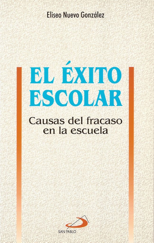 El éxito escolar Edit S. Pablo Madrid 1997